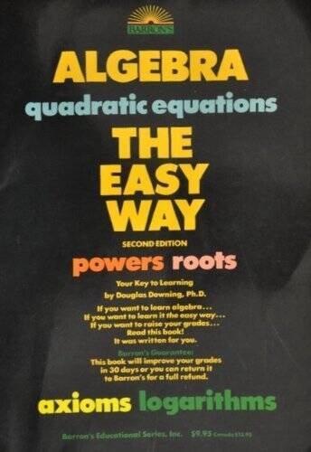 Algebra, the Easy Way – Paperback By Downing, Douglas – ACCEPTABLE
