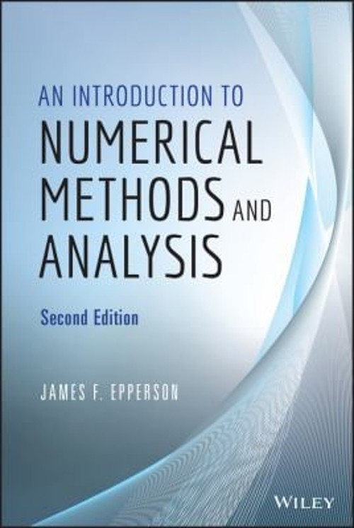 An Introduction to Numerical Methods and Analysis Hardcover James