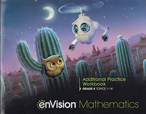 ENVISION MATHEMATICS 2020 ADDITIONAL PRACTICE WORKBOOK GRADE K – ACCEPTABLE