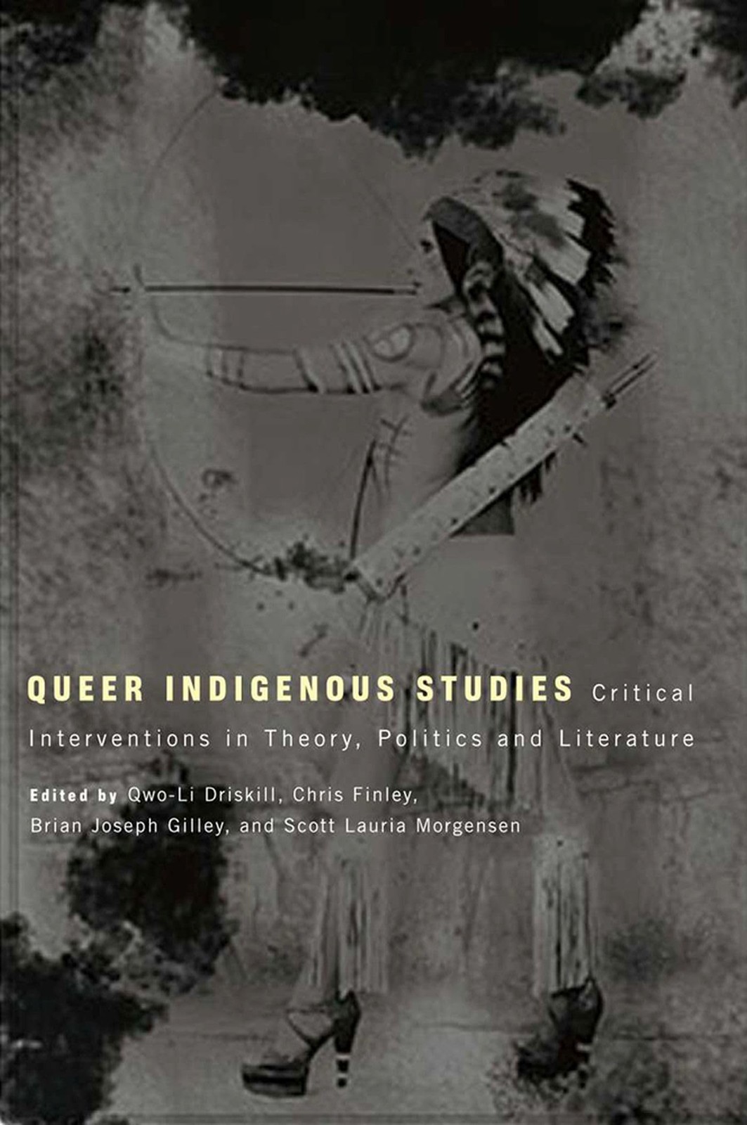 Queer Indigenous Studies: Critical Interventions in Theory, Politics, and Li…