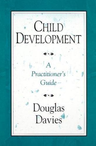 Child Development: A Practitioner’s Guide- 1572304294, hardcover, Douglas Davies