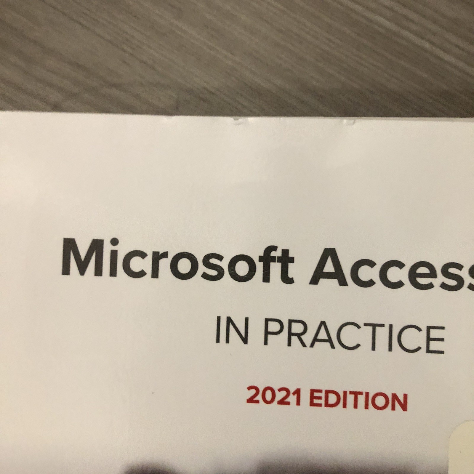 Microsoft Access 365 : In Practice 2021 Instructor’s Evaluation Copy, ring bound