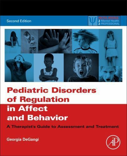 Pediatric Disorders of Regulation in Affect and Behavior: A Therapist’s Guid…