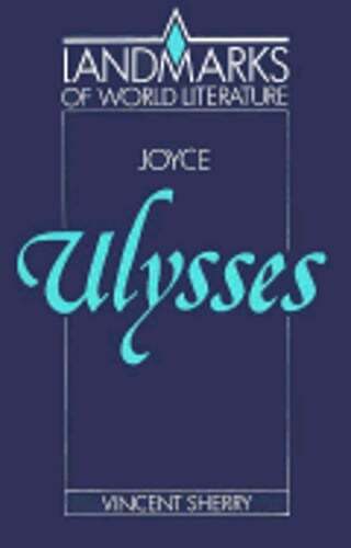 James Joyce: Ulysses by Vincent Sherry: Used