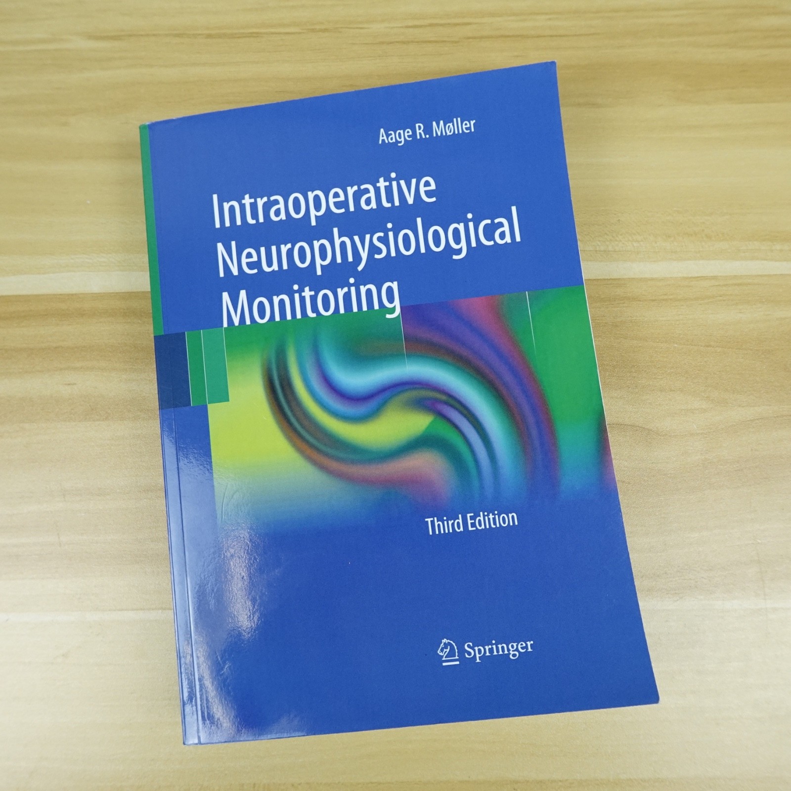 Intraoperative Neurophysiological Monitoring Third Edition Paperback