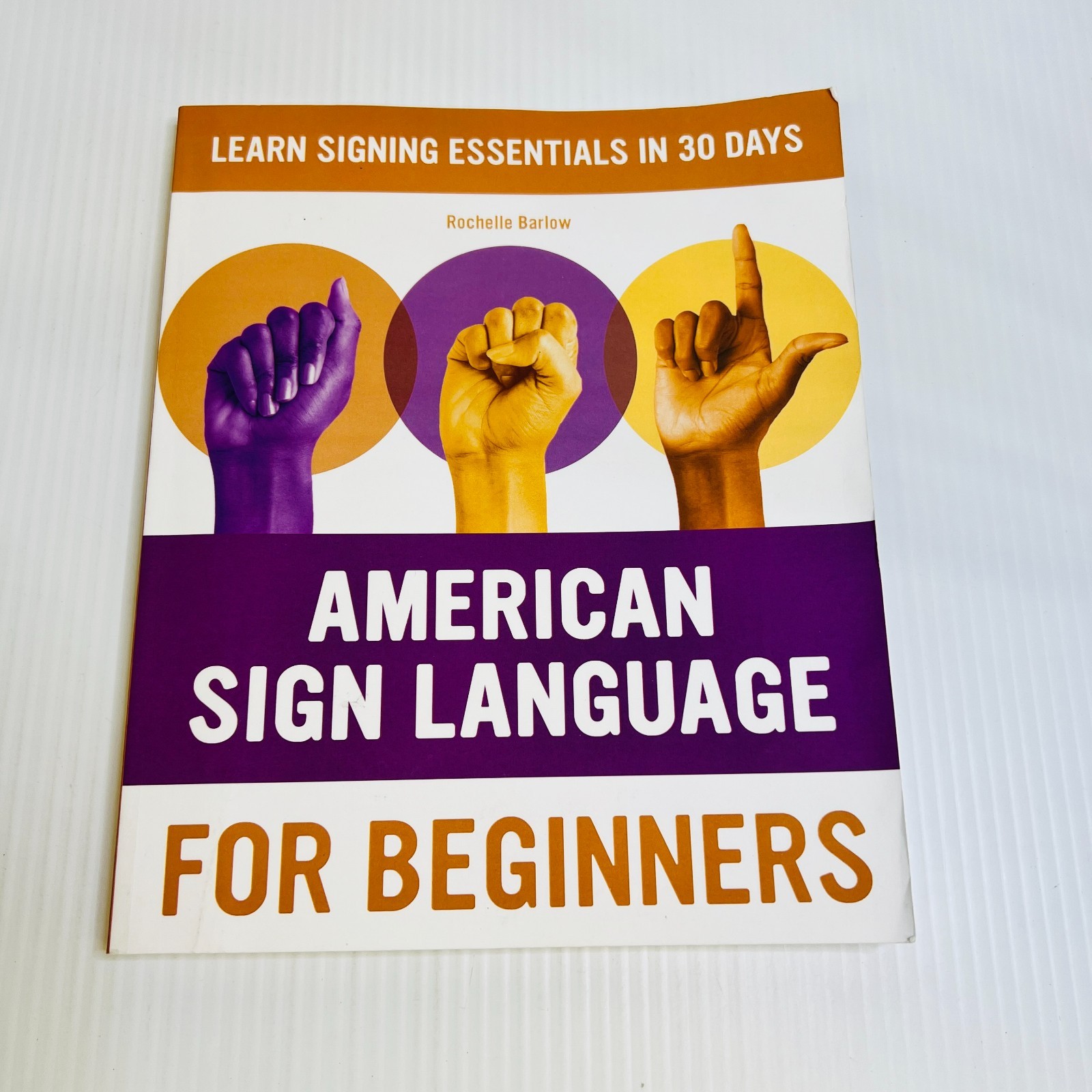 American Sign Language for Beginners: Learn Signing Essentials in 30 Days