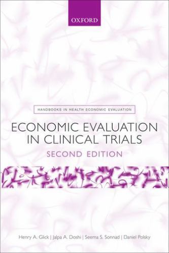 Handbooks in Health Economic Evaluation Ser.: Economic Evaluation in Clinical…