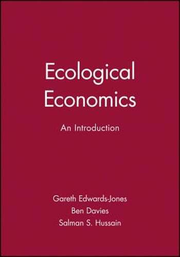 Ecological Economics: An Introduction by Gareth Edwards-Jones: New
