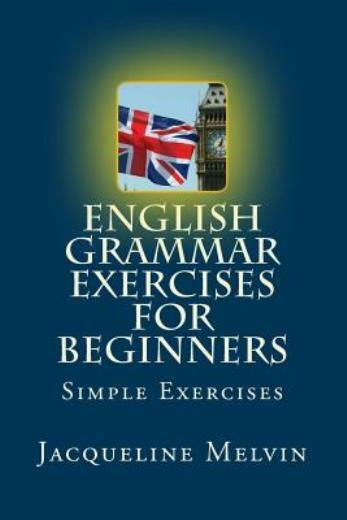 English Grammar Exercises For Beginners: Past Present And Future Forms
