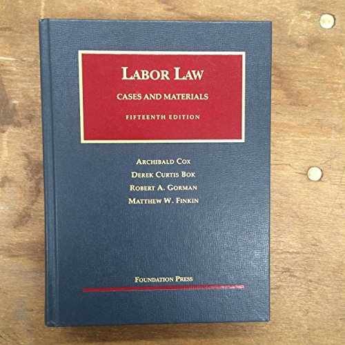 Labor Law (University Casebook – Hardcover, by Cox Archibald; Bok – Very Good