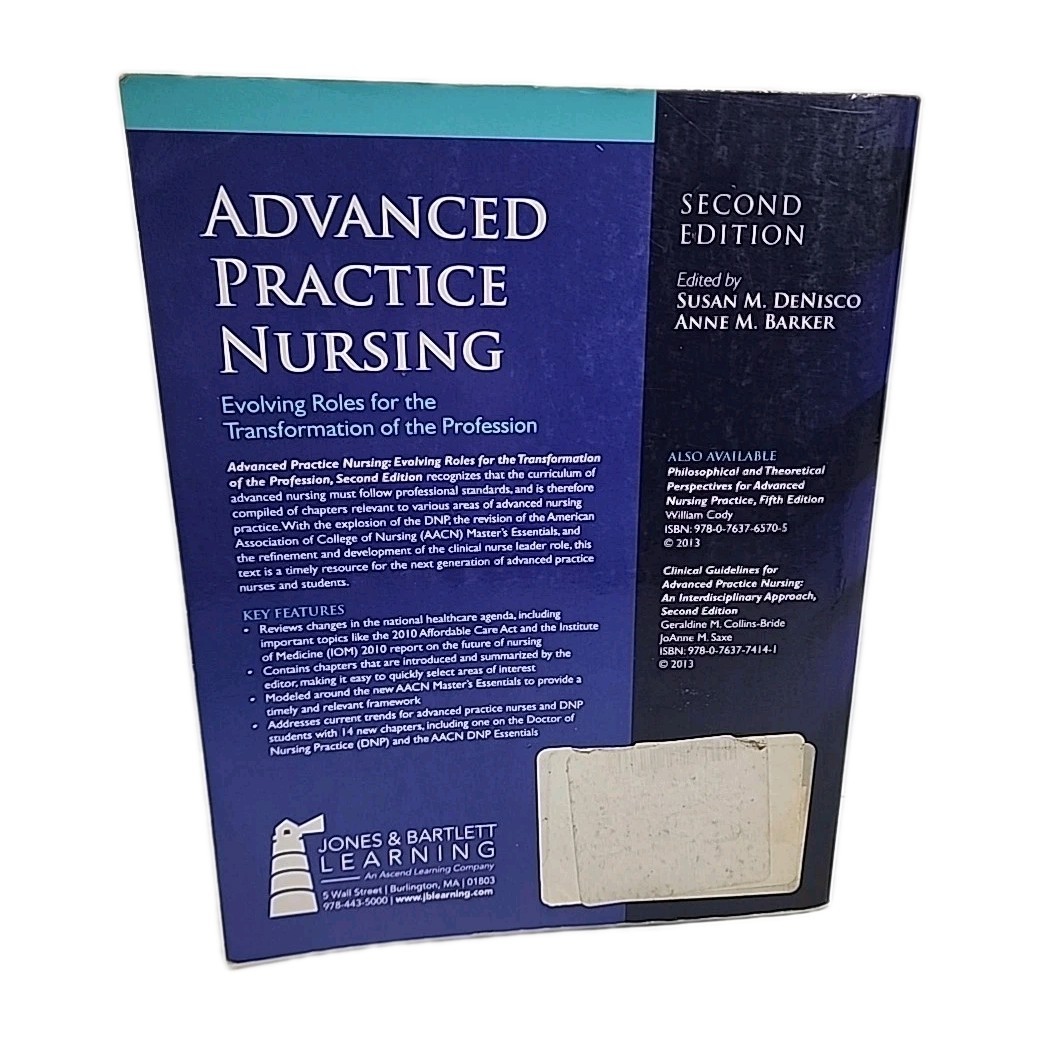 Advanced Practice Nursing 2nd Edition by Susan M. DeNisco and Anne M. Barker