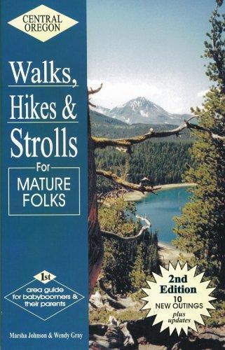 Central Oregon Walks, Hikes & Strolls for Mat- Johnson, 9780971899612, paperback