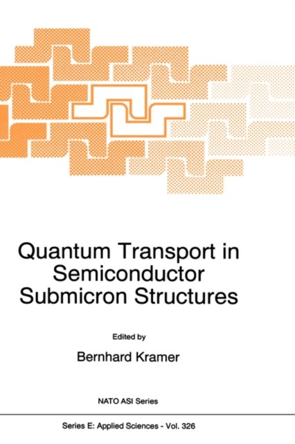 Kramer – Quantum Transport in Semiconductor Submicron Structures – New – X555z
