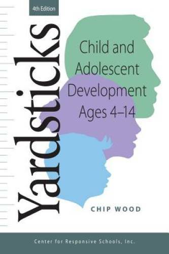 Yardsticks: Child and Adolescent Development Ages 4 – 14 – Paperback – VERY GOOD