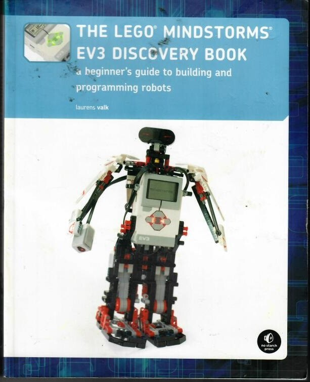 The LEGO MINDSTORMS EV3 Discovery Book : A Beginner’s Guide to Bu (294)