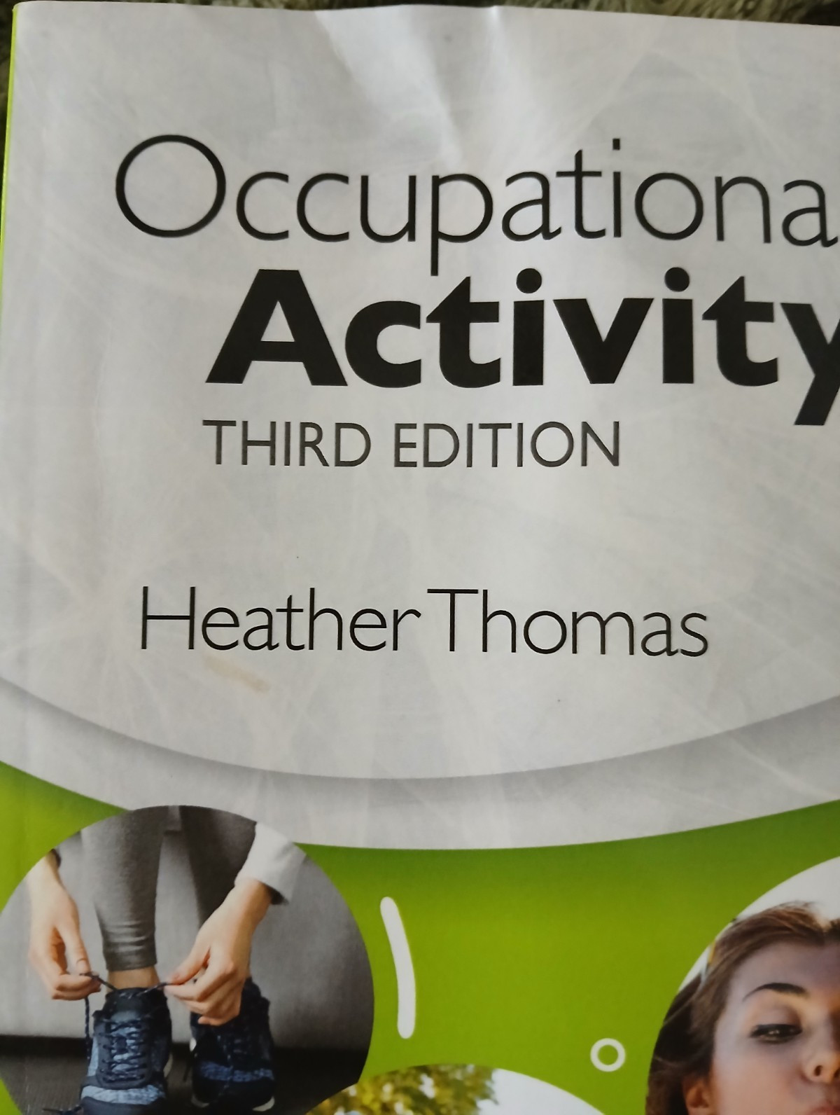 SLACK Occupational and Activity Analysis Third Edition Heather Thomas Paperback