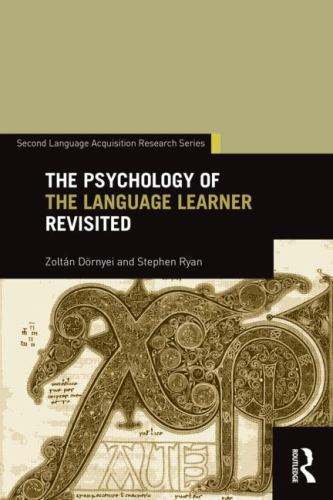 Psychology of the Language Learner Revisited, Paperback by Dornyei, Zoltan; R…