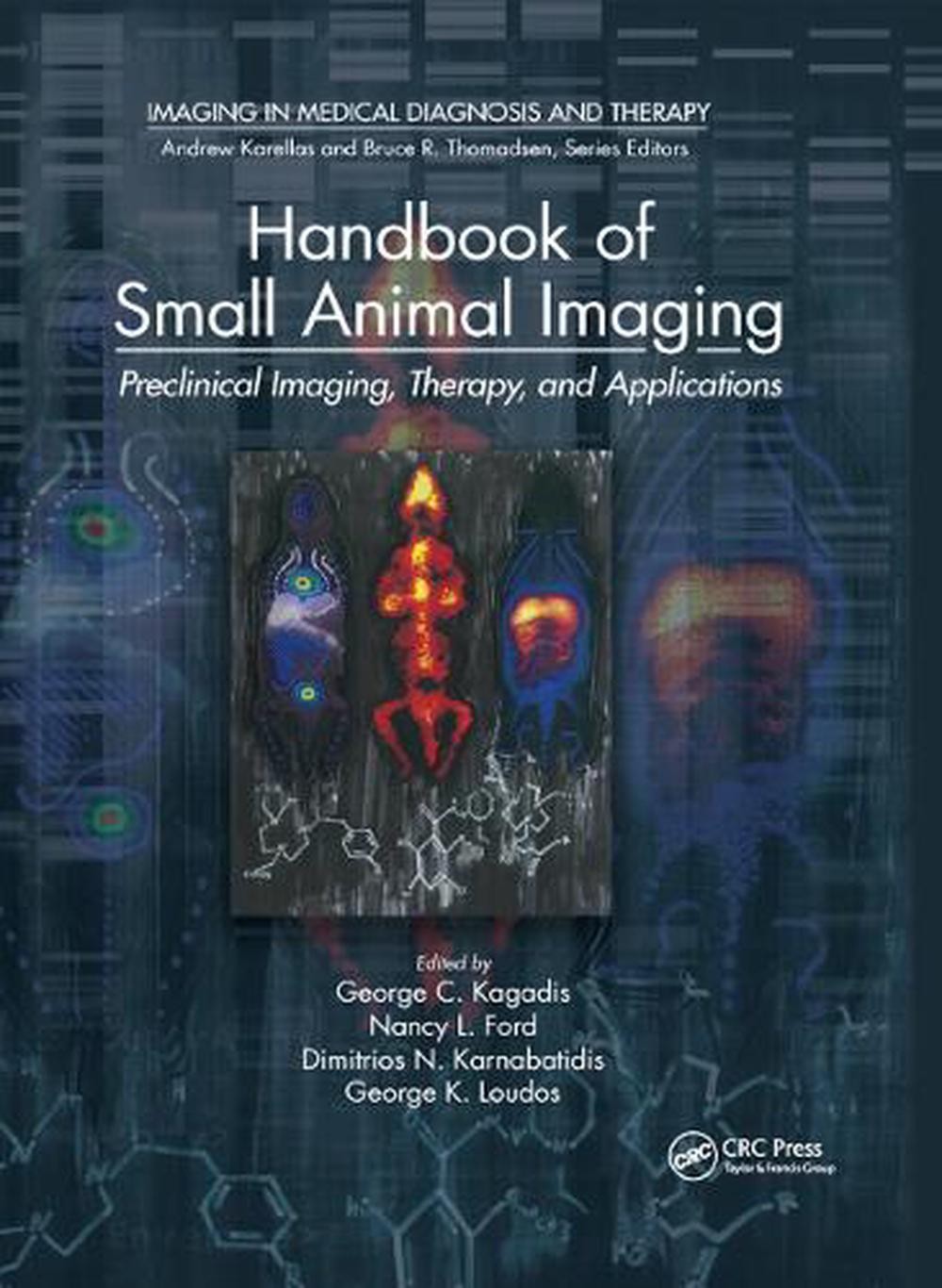 Handbook of Small Animal Imaging: Preclinical Imaging, Therapy, and Applications