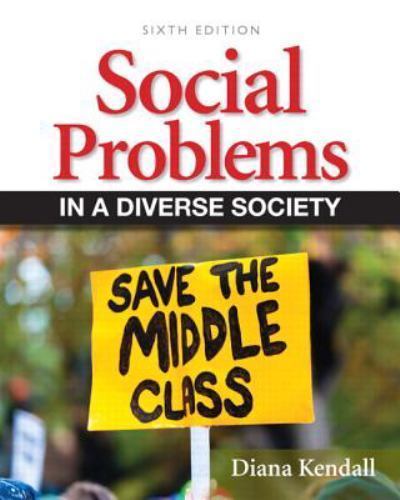 Social Problems in a Diverse Society by Kendall, Diana