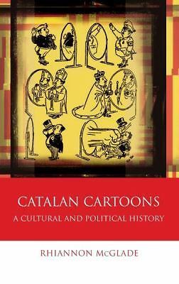 Catalan Cartoons: A Cultural and Political History (University of Wales – Iberia