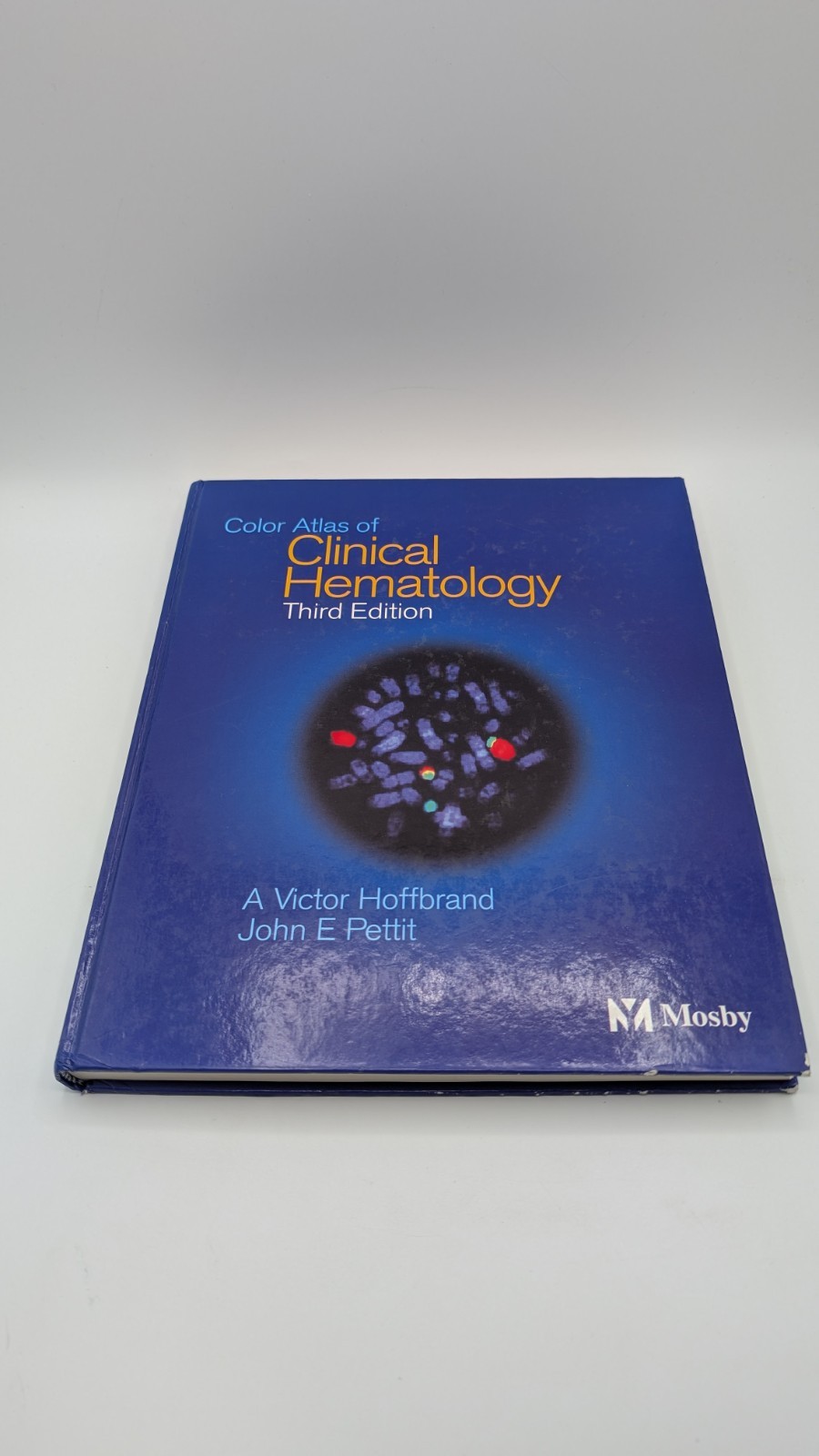 Color Atlas of Clinical Hematology by A. Victor Hoffbrand and John E. Pettit…