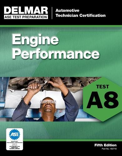 ASE Test Preparation – A8 Engine Performance by Delmar, Ceng… – 9781111127107