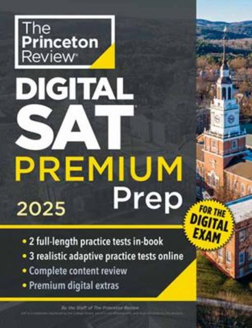 Princeton Review Digital SAT Premium Prep 2025 : 5 Full-Length Pr