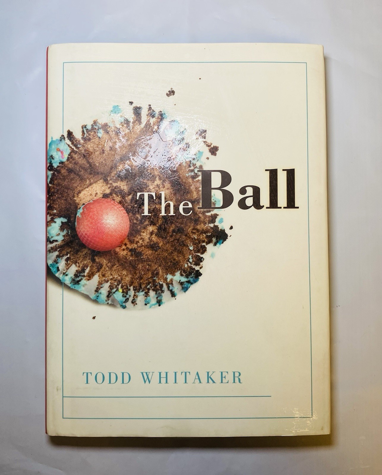 The Ball by Todd Whitaker: New