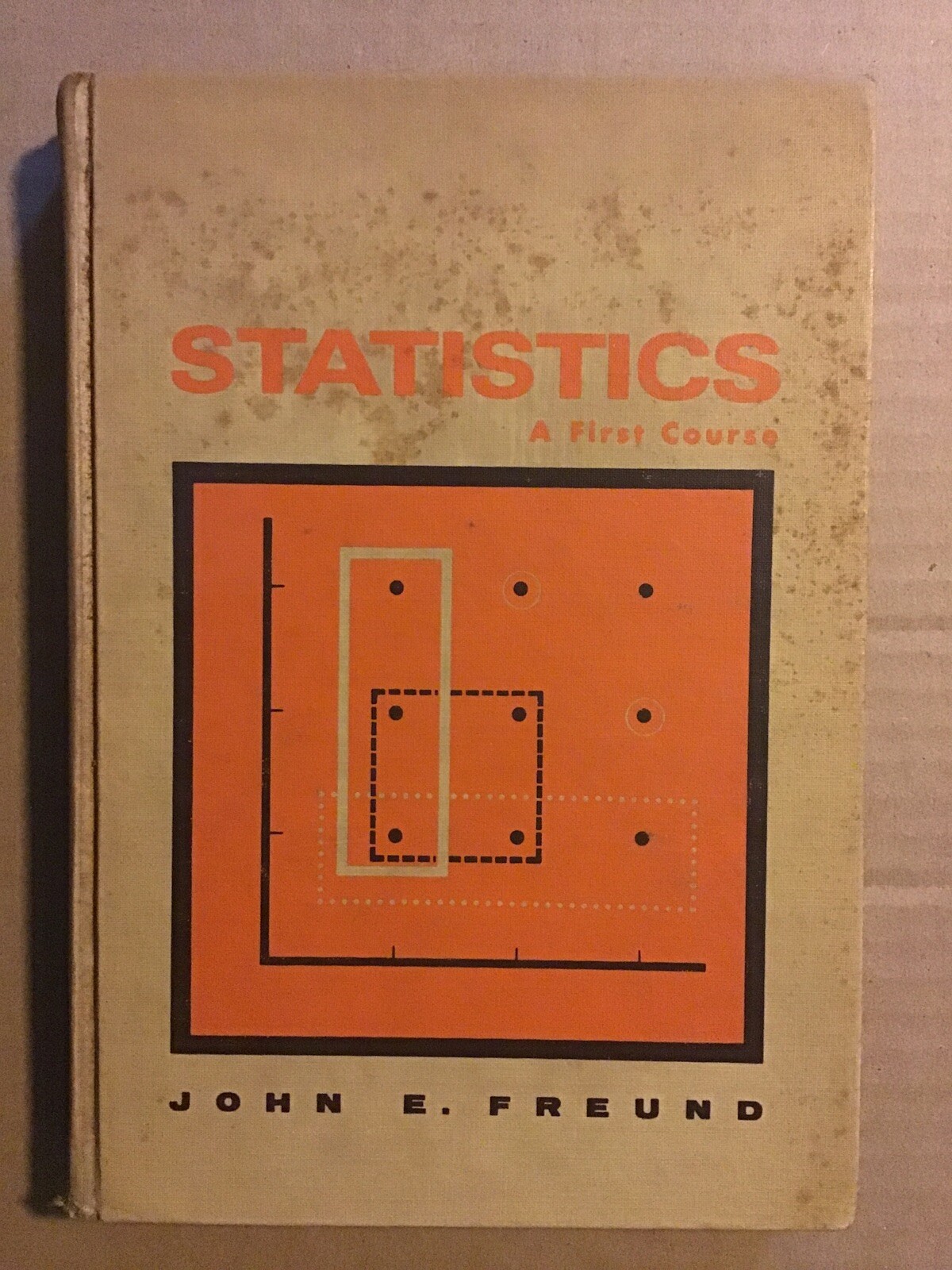 John E. Freund – Statistics A First Course, 1970 Hardcover