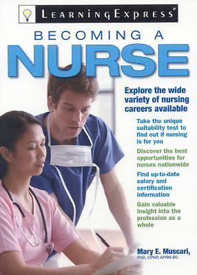 Becoming a Nurse by LearningExpress Staff