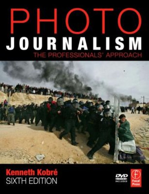 Photojournalism : The Professionals’ Approach Paperback Kenneth K