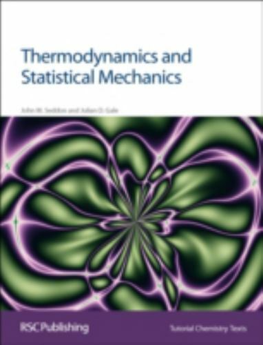 Thermodynamics and Statistical Mechanics (Basic Concepts In Chemistry) by