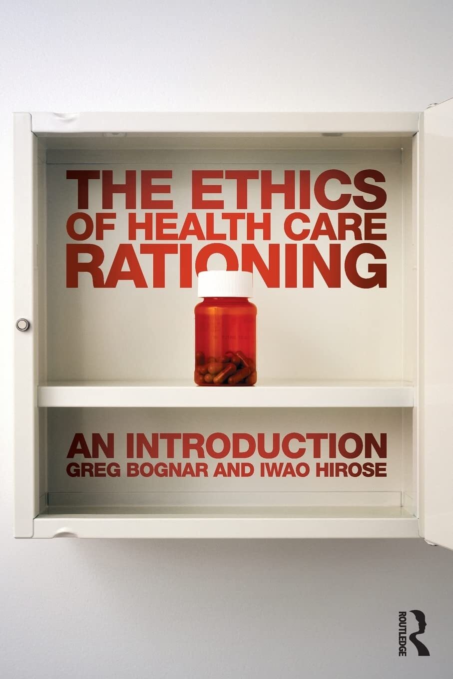 The Ethics of Health Care Rationing: An Introduction – Bognar, Greg|Hirose, …