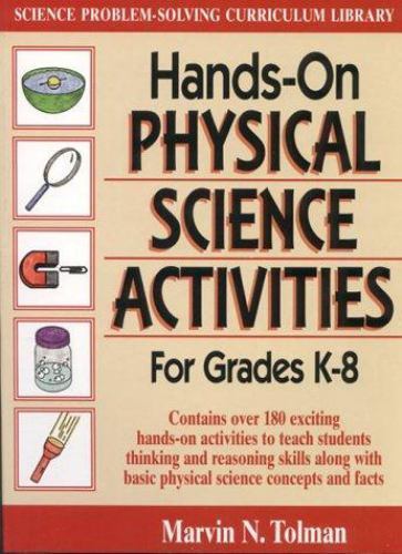 Hands-On Physical Science Activities: for Grades K-8 (J-B Ed: Hands On) Tolman,