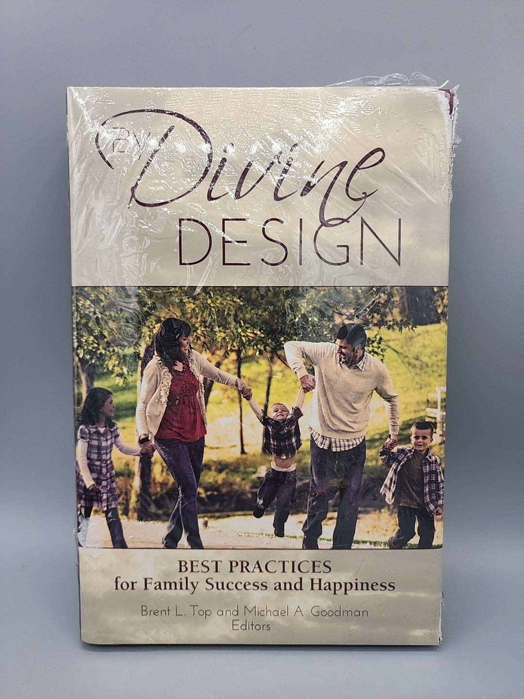 By Divine Design Sealed Michael A Goodman 2014 Hardcover LDS Mormon Church READ