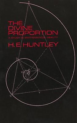 The Divine Proportion by Huntley, H. E.
