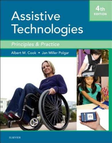 Assistive Technologies: Principles and Practice, 4e – Hardcover – VERY GOOD
