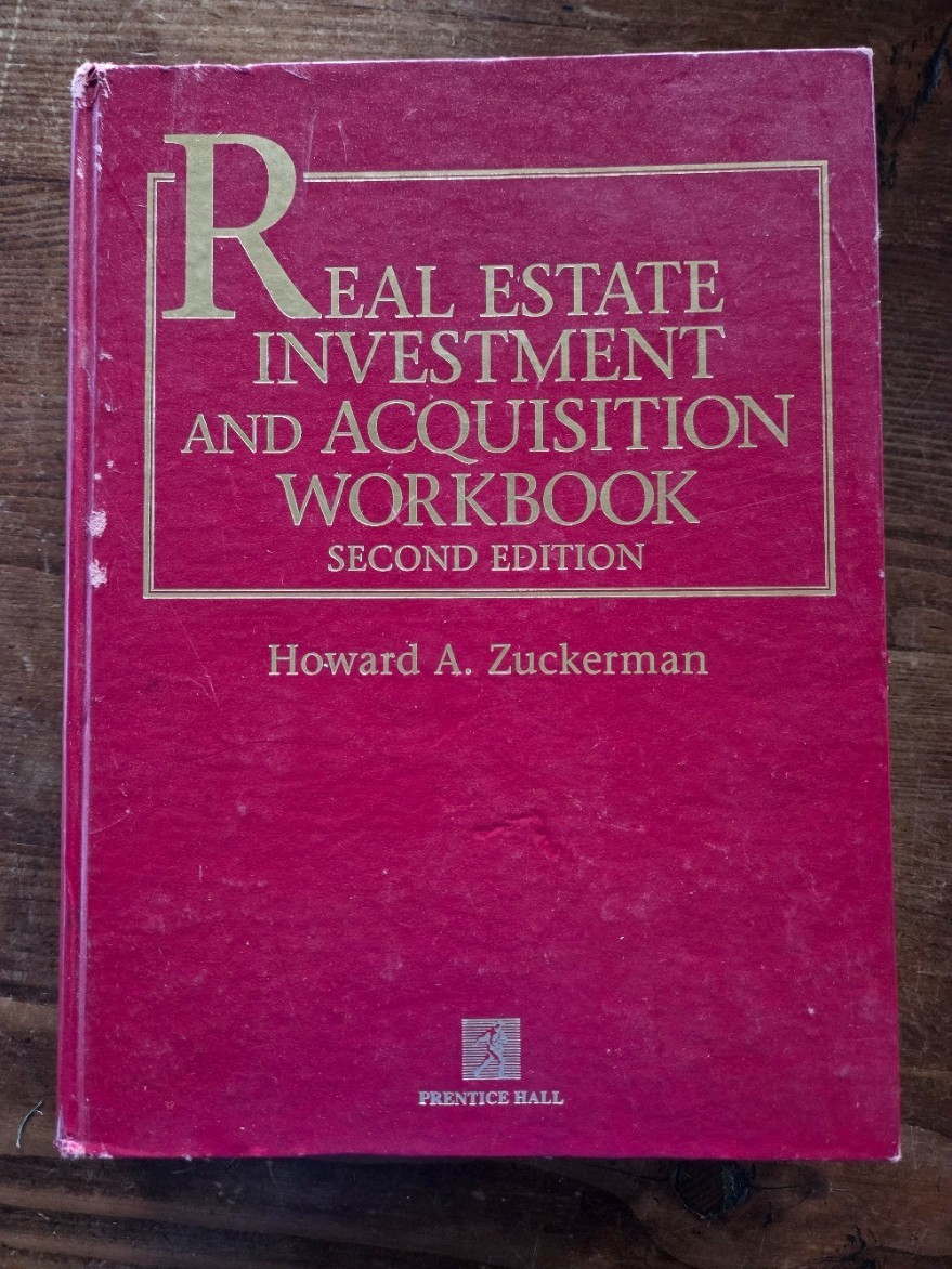 Real Estate Investment and Acquisition Workbook Second Edition Howard Zuckerman