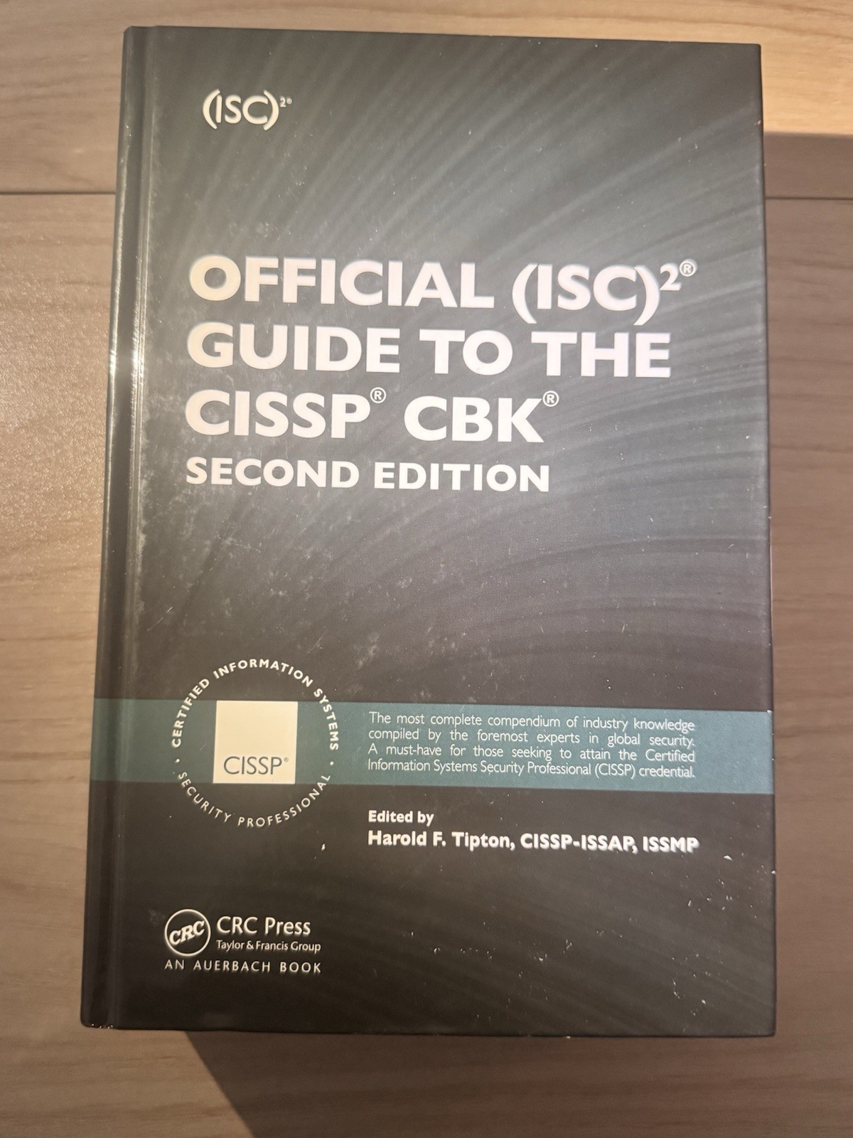 Official (ISC)² Guide to the CISSP CBK – Second Edition – Harold F. Tipton