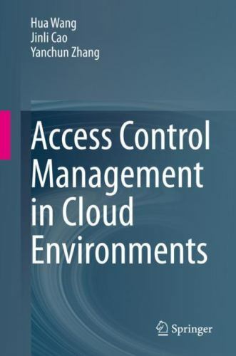 Access Control Management in Cloud Environments, Hardcover by Wang, Hua; Cao,…