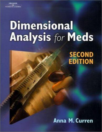 Dimensional Analysis for Meds by Anna M. Curren