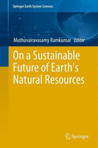 On a Sustainable Future of the Earth’s Natural Resources, Paperback by Ramkum…