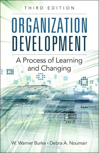 W. Burke Debra A. Noumair Organization Development (Paperback)
