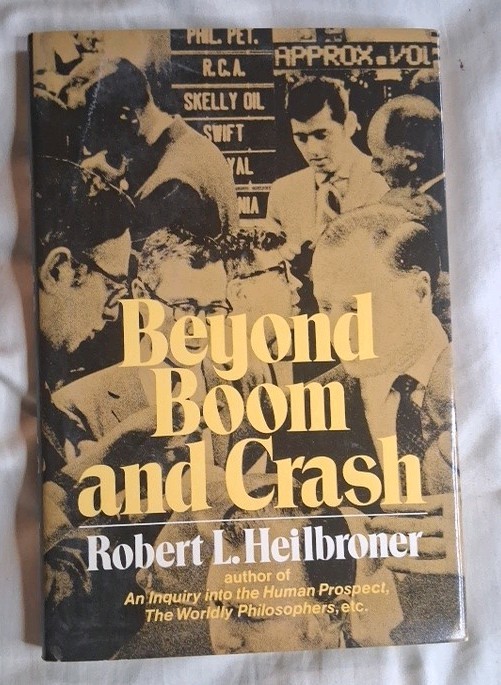 Beyond Boom and Crash by Robert L. Heilbroner 1978, Hardcover/DJ W. W. Norton