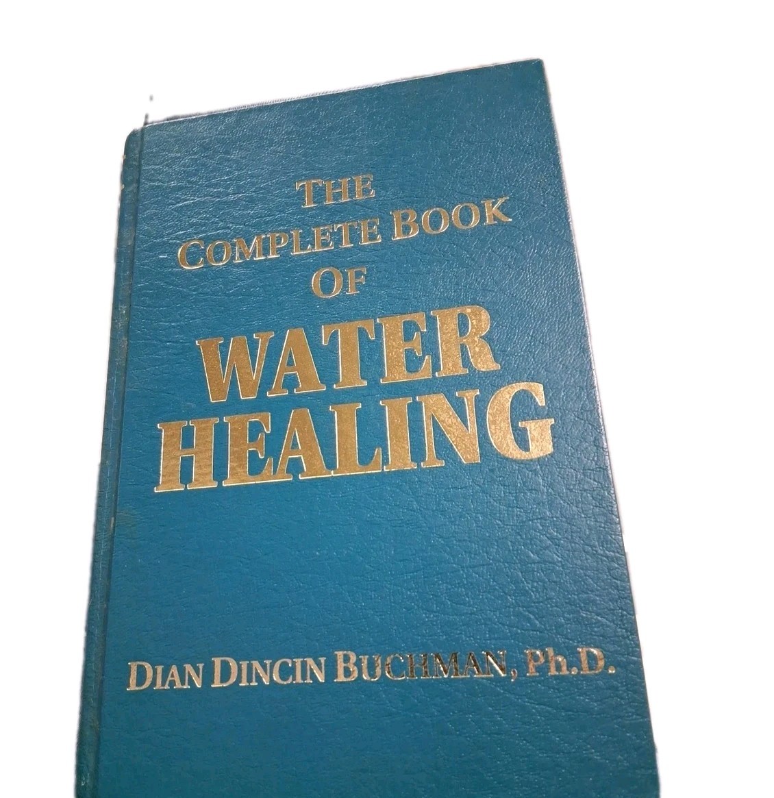 Water Healing – The Complete Book Buchman, Dian Dincin (Hardcover)