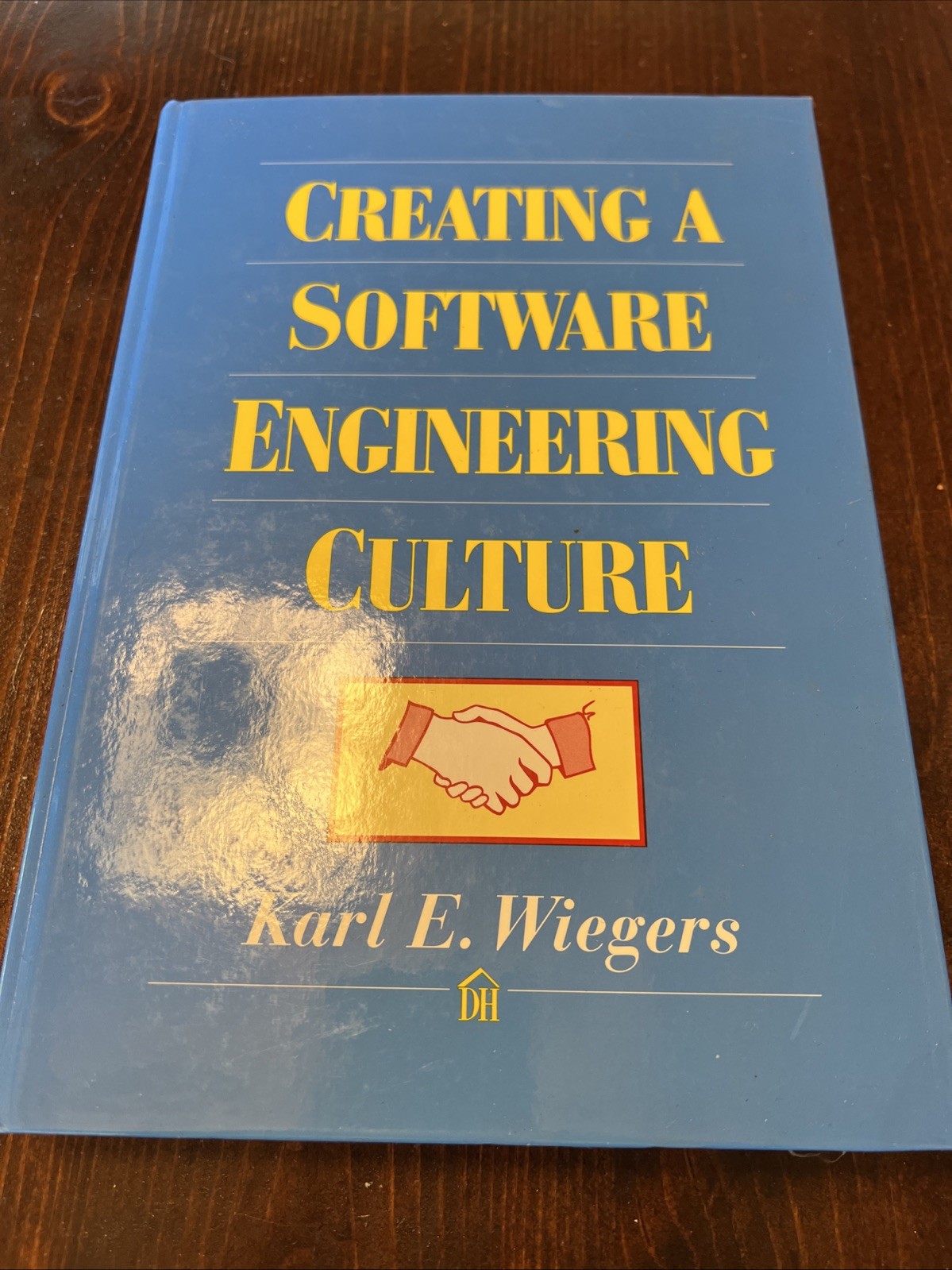 Creating a Software Engineering Culture – hardcover Karl Wiegers