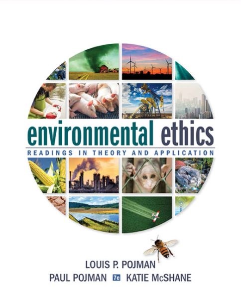 Environmental Ethics : Readings in Theory and Application, Paperback by Pojma…