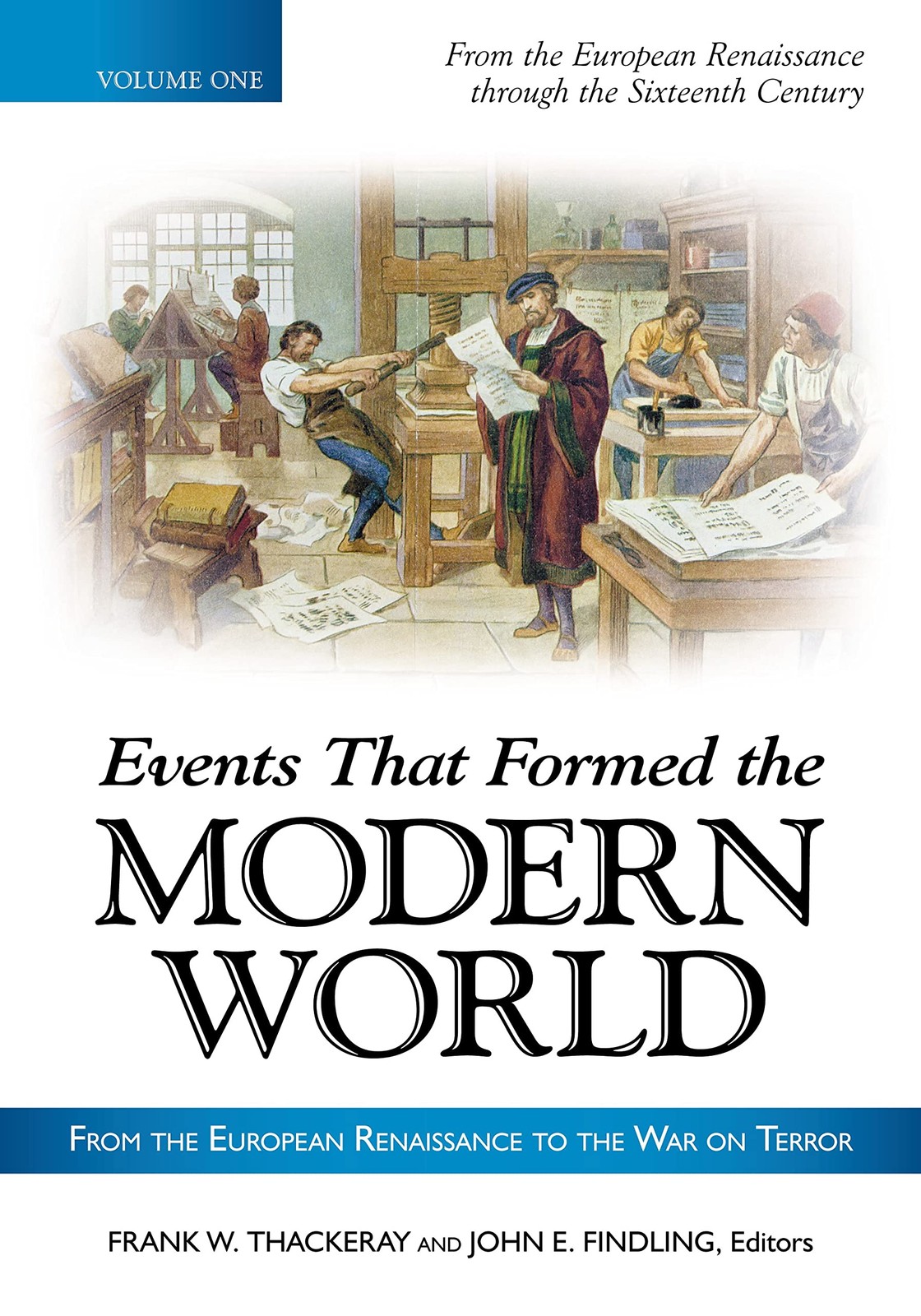 Events That Formed the Modern World [5 volumes]: From the European Renaissan…