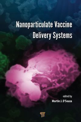 Nanoparticulate Vaccine Delivery Systems, Hardcover by D’souza, Martin J. (ED…