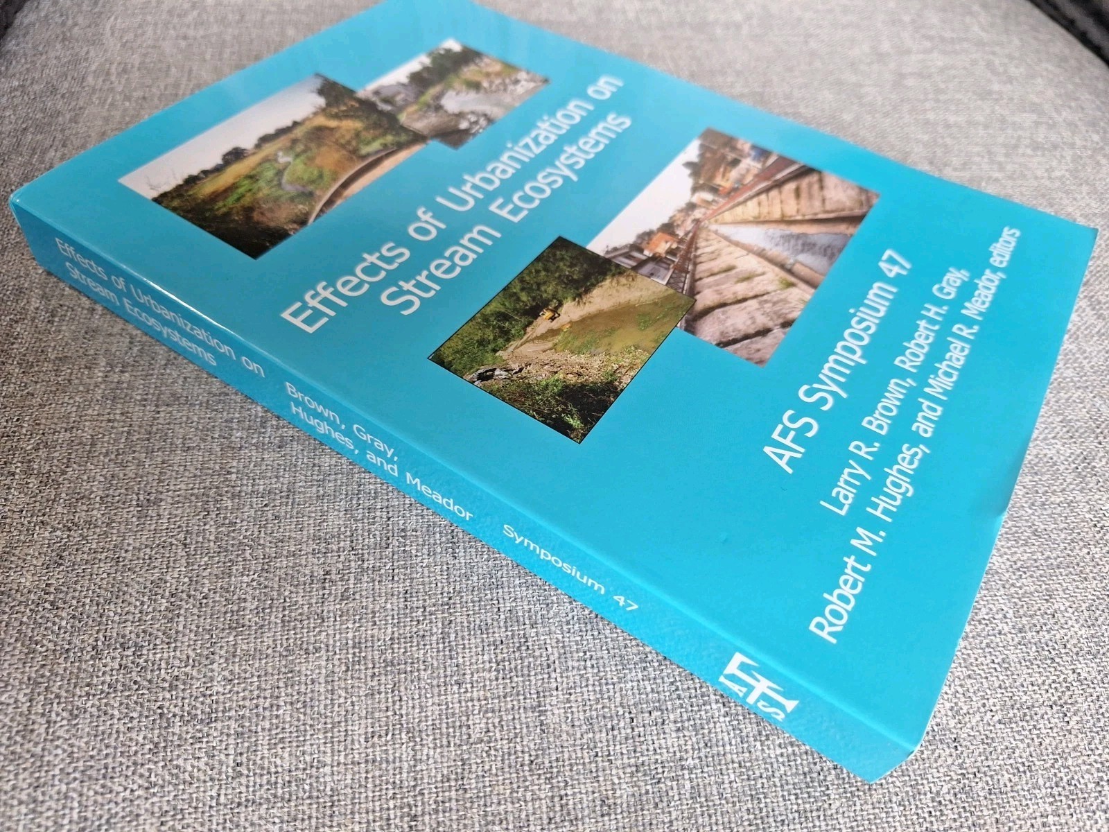 American Fisheries Society AFS Effects of Urbanization on Stream Ecosystems 2005